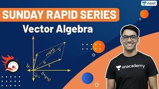 NEET 2021: Sunday Revision Series | Vectors Algebra | Unacademy NEET | Mahendra Singh