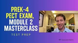 PreK-4 PECT Exam Module 2 Test Prep