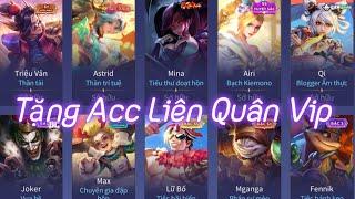 Tặng Acc Liên Quân Vip mùng 1 tết! Astrid Thần Trí Tuệ, Lữ Bố Tiệt Bãi Biển, Airi Tuyệt Sắc, Max, Qi