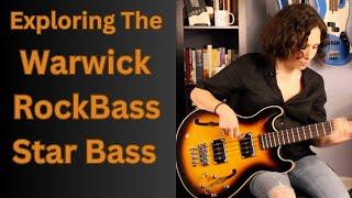 Bass Gear: Exploring The Warwick RockBass Star Bass