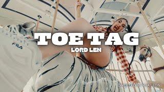 Lord Len - Toe Tag (Official Music Video)