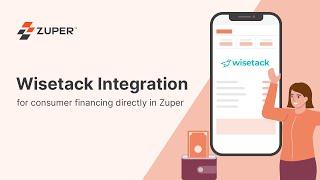 The Wisetack-Zuper Integration - Simplifying consumer financing for businesses