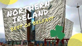 Top Things to Do in Belfast Northern Ireland