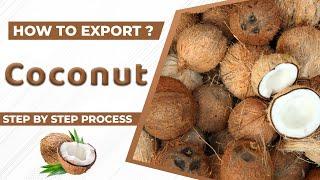 How to Export Coconut A to Z information | Coconut Export Import Business | by Paresh Solanki