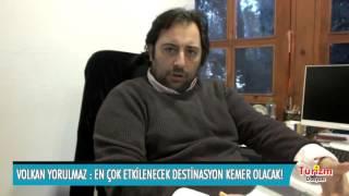 VOLKAN YORULMAZ: EN ÇOK ETKİLENECEK DESTİNASYON KEMER OLACAK!