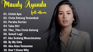 MAUDY AYUNDA -  Untuk Apa,Perahu Kertas  Hits Indonesia Terbaik - Lagu Pop Terbaru 2024