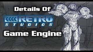 Details Of Retro Studios Game Engine