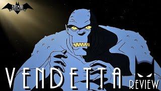 Vendetta Review | Batman the Abridged Series