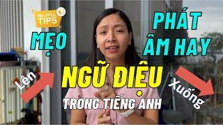 (Mẹo) Ngữ Điệu Trong Tiếng Anh - Cách Phát Âm Chuẩn Tự Nhiên Như Tây | Ms Thuỷ KISS English