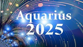 Aquarius 2025 You Will Live The Most Extraordinary Life In 2025 YEARLY TAROT PREDICTIONS #Aquarius