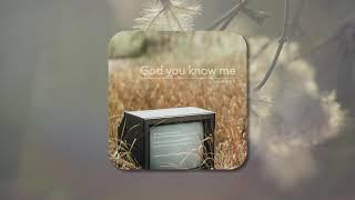 God You Know Me (Everyday) (Feat. Maria Esnoz) - GRACEVERB