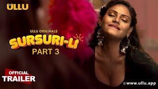 Sursuri-Li  I Part 3 | ULLU originals I Official Trailer I Releasing on: 15th July