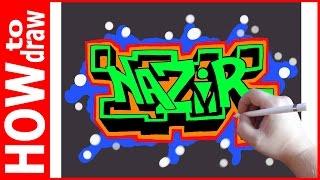 How to draw graffiti name, NAZIR