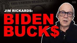 Biden Bucks: Coming for Your Money (and Your Freedoms) - Jim Rickards