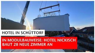 Aus regionaler Fertigung: Hotel Nickisch erweitert um 28 Zimmer in Modulbauweise | GN-Online