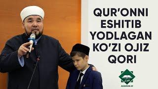 Qur’onni eshitib yodlagan ko’zi ojiz qori