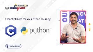 Essential Skills for Your B-Tech Journey  ||  C  & Python Programming