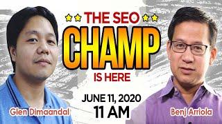 The SEO Champ is here with Benj Ariola