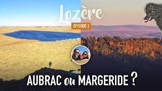 La LOZÈRE en famille, Épisode n°2 • l'Aubrac et la Margeride