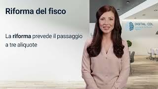 Riforma del fisco; quali novità in arrivo?