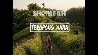 TEROPONG DUNIA - Film Pendek (Short Movie)