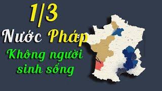 Tại Sao Trung Tâm Nước Pháp Lại Quá Ít Người Sinh Sống?