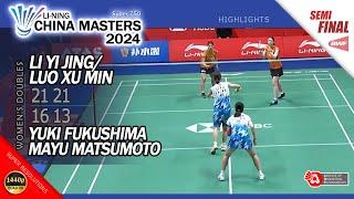 Li Yi Jing / Luo Xu Min vs Yuki Fukushima / Mayu Matsumoto | China Masters 2024 | SF WD Highlights
