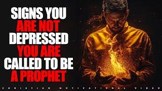 You're NOT Depressed… You're CALLED to Be a Prophet