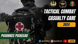 PUSDIKKES PUSKESAD & KOPASSUS MENGGELAR PELATIHAN TACTICAL COMBAT CASUALTY CARE