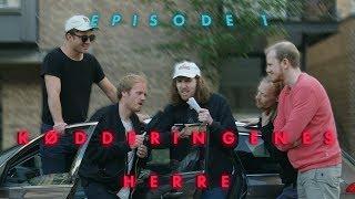 Kødderingenes Herre – Episode 1