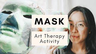 An Eye-Opening Mask Art Therapy Activity: Find Your True Self