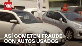 ¿Cómo es el Fraude con Autos Usados? - Hora 21