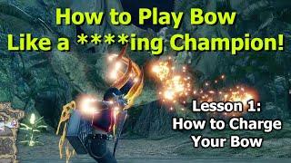 Four Ways to Charge Your Bow in Monster Hunter Rise and Sunbreak | Tutorial Guide