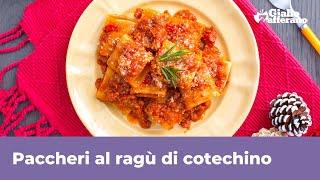 PACCHERI AL RAGÙ DI COTECHINO - Facili e super saporiti!