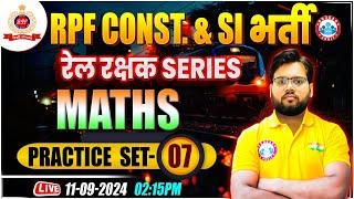 RPF SI & Constable 2024 | RPF Maths Practice Set 07 | RPF Maths Class by Aakash Sir