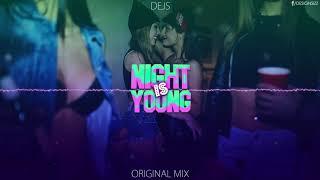 DEJS - Night is Young !!PREMIERA!!