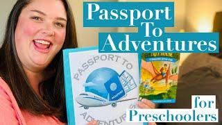 ADAPTING CURRICULUM FOR PRESCHOOL | PASSPORT TO ADVENTURES | HOMESCHOOLING PRESCHOOLERS