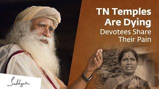 TN Temples Are Dying - Devotees Express Pain & Anguish