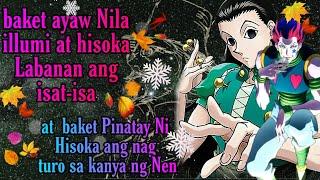 Baket ba ayaw mag Laban Nila Hisoka at illumi || baket pinatay Ni Hisoka ang master nya ||