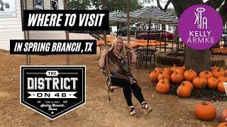 Where to Visit in Spring Branch, Texas? - The District on 46