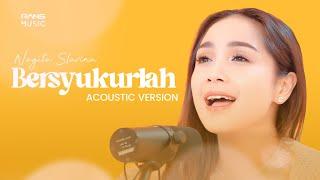 NAGITA SLAVINA - Bersyukurlah (Acoustic Version)