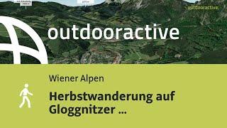 Flyover-Video: Herbstwanderung auf Gloggnitzer Rundwanderweg 834 von ...