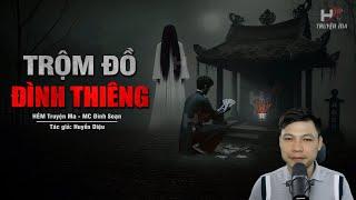 Đọc Truyện Ma: TRỘM ĐỒ ĐẦU NĂM NƠI ĐÌNH THIÊNG - Lấy Tiền Dầu Nhà Đền #truyenmadinhsoan