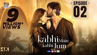 Kabhi Main Kabhi Tum - Episode 2 | Fahad Mustafa | Hania Aamir | 8 July 2024 | ARY Digital