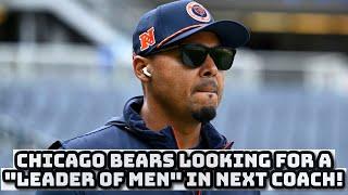 REPORT: Chicago Bears Looking For A "Leader Of Men" In Their Next Head Coach!