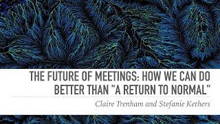 "TFOM: how we can do better than a return to normal" - Claire Trenham and Stefanie Kethers