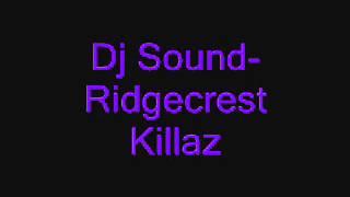 Dj Sound-Ridgecrest Killaz (remasterd)