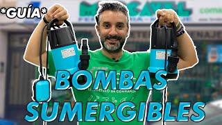 BOMBAS DE AGUA: SUMERGIBLES y DE SUPERFICIE