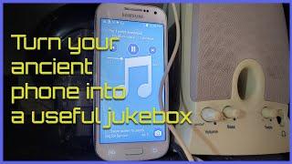 Turn Old Smartphone into Jukebox