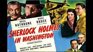 Sherlock Holmes In Washington with Basil Rathbone 1943 - 1080p HD Film